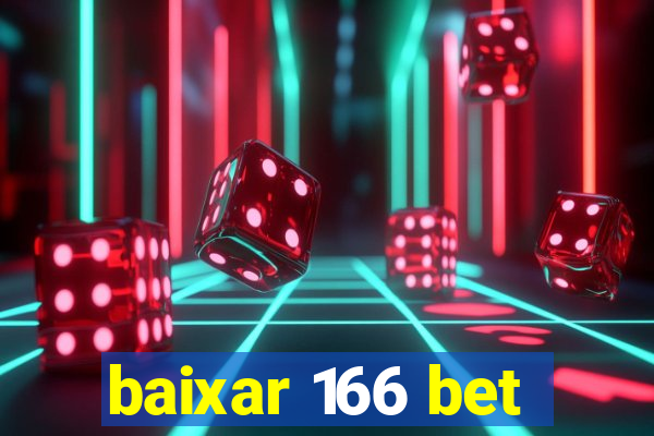 baixar 166 bet